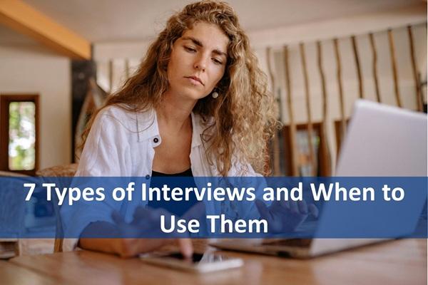 7 Types of Interviews and When to Use Them cover