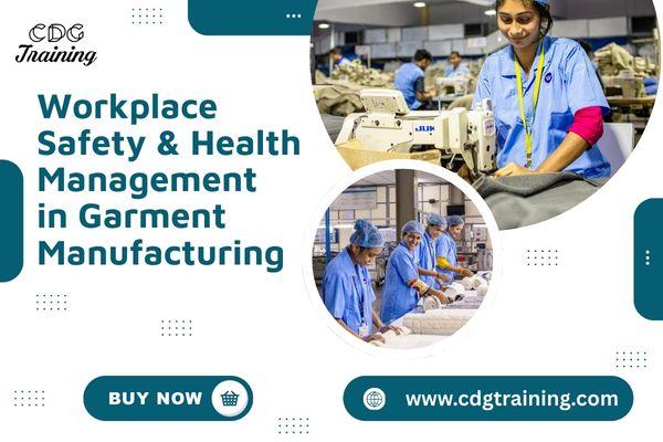 Workplace Safety & Health Management in Garment Manufacturing cover