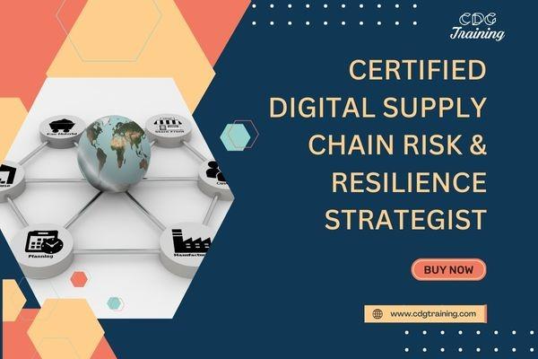 Certified Digital Supply Chain Risk & Resilience Strategist cover