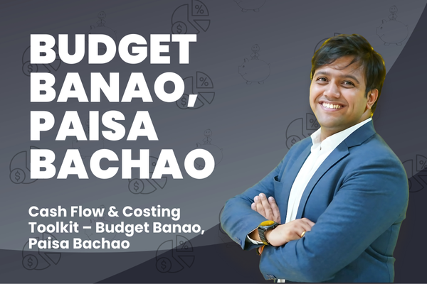 Budget Banao, Paisa Bachao - Cash Flow & Costing Toolkit – Budget Banao, Paisa Bachao cover