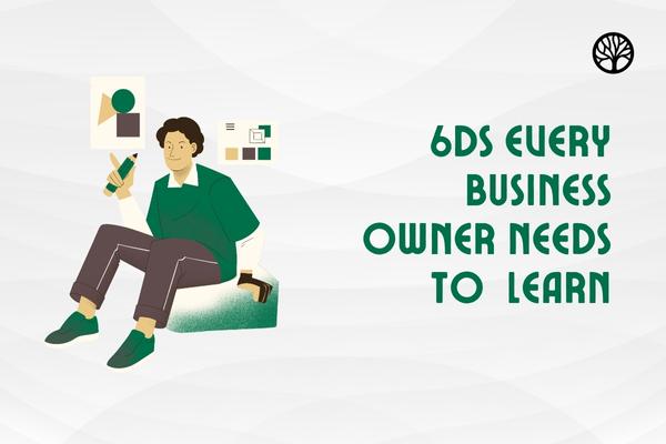 6Ds Every Business Owner Needs To Learn cover