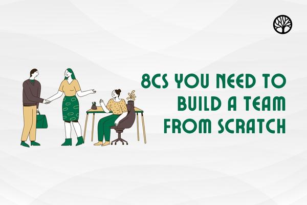 8Cs you need to build a team from scratch cover