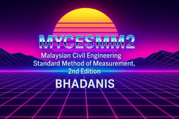 MYCESMM2 (Malaysian Civil Engineering Standard Method of Measurement, 2nd Edition) cover