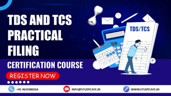 Certification Course on TDS and TCS Practical Filing cover