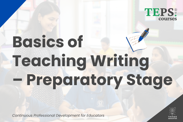 Short Course: Basics of Teaching Writing – Preparatory Stage cover