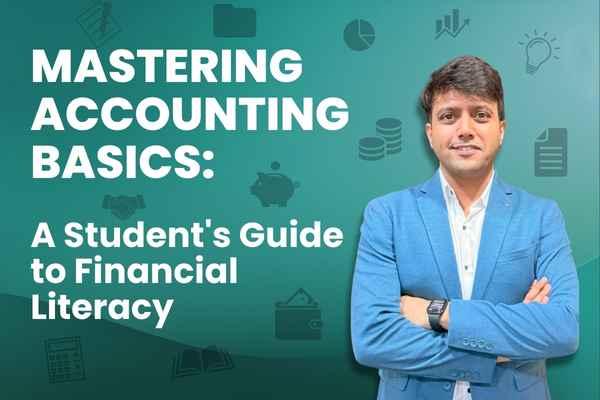 Mastering Accounting Basics: A Student's Guide to Financial Literacy cover