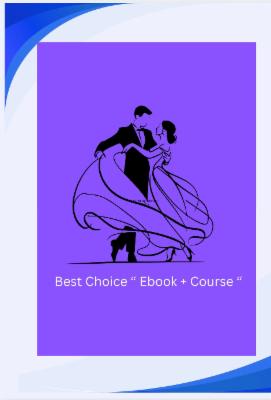 BEST CHOICE " Ebook + Waltz Course " cover
