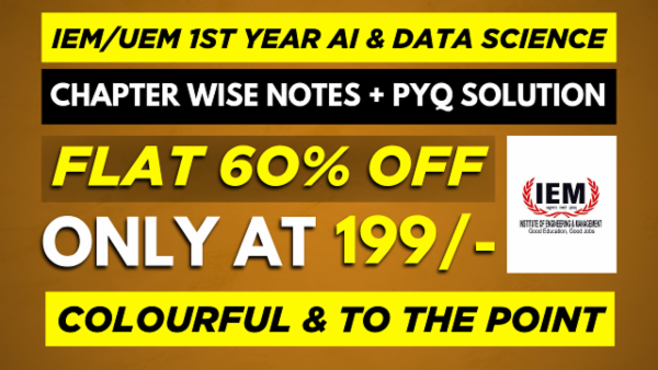 IEM SALTLAKE 1ST YEAR INTRODUCTION TO AI AND DATA SCIENCE USING PYTHON CHAPTER WISE NOTES+PYQ WITH SOLUTION cover