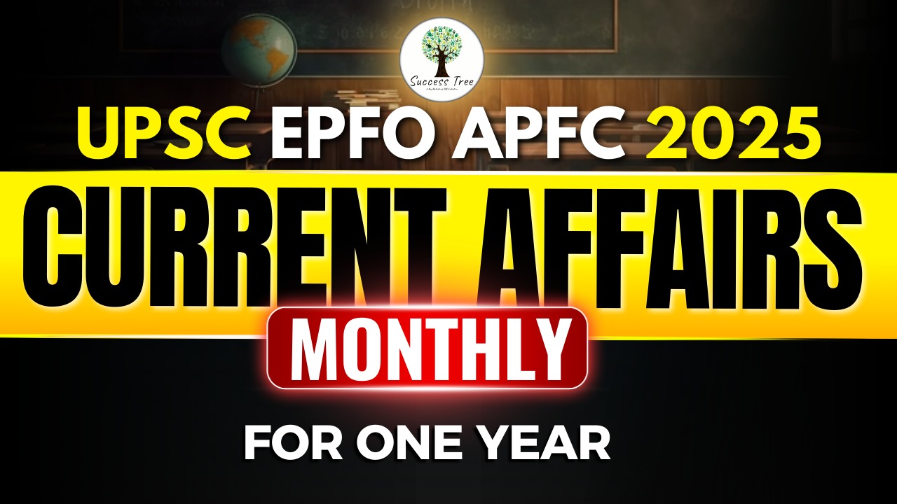 Current Affairs for EPFO APFC CRT 2025 (Monthly- 1Year) cover