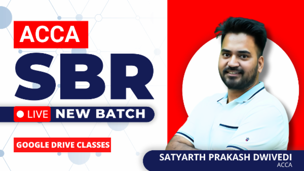 ACCA Strategic Business Reporting LIVE New Batch - Google Drive Classes by Satyarth Prakash Dwivedi cover