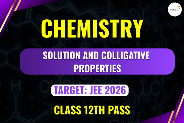 Solution and Colligative Properties Class-12th Pass cover