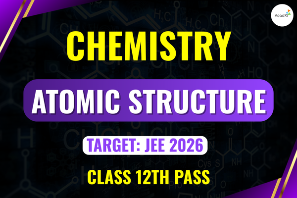 Atomic Structure Class-12th Pass cover