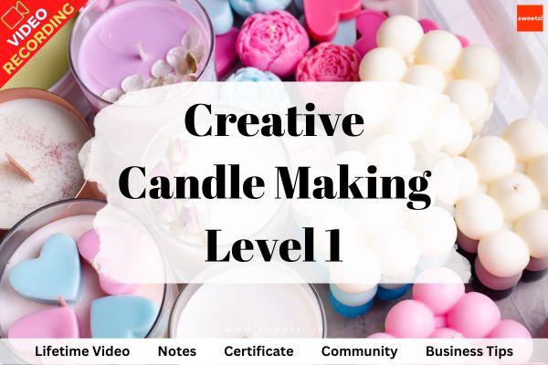 Creative Candle Making - Level 1 cover