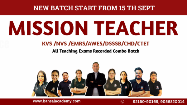 Registration of KVS /NVS /EMRS/AWES/DSSSB/CHD/CTET All Teaching Exams Recorded Combo Batch
