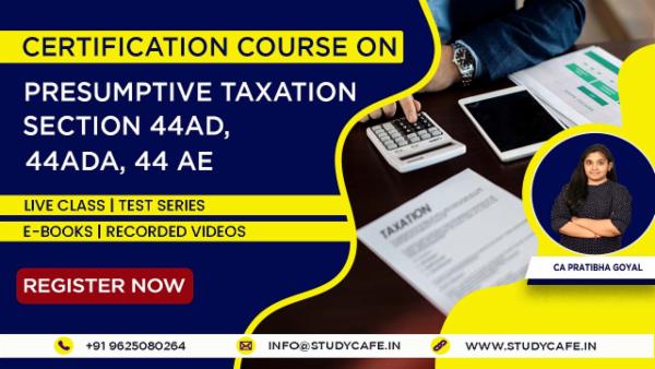 Certification Course on Presumptive Taxation Section 44AD, 44ADA, 44AE cover