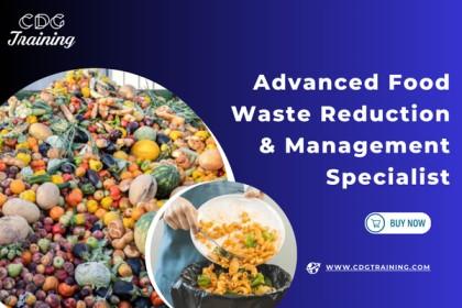 Advanced Food Waste Reduction & Management Specialist cover