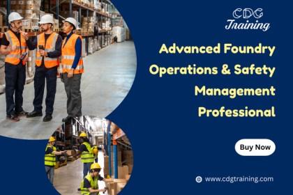 Advanced Foundry Operations & Safety Management cover