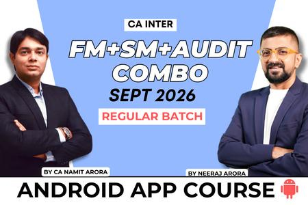 CA Inter Audit, FM & SM Combo for September 2026 | Android App | Neeraj Arora & CA Namit Arora cover
