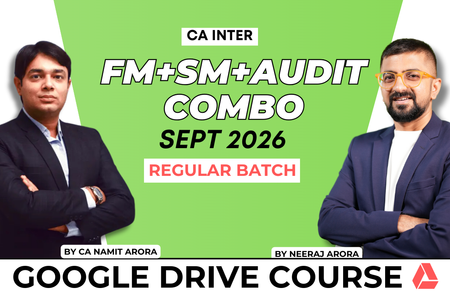 CA Inter Audit, FM & SM Combo for September 2026 | Google Drive | Neeraj Arora & CA Namit Arora cover