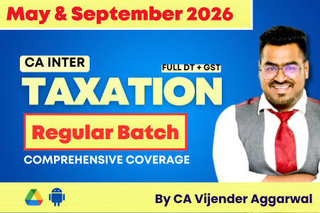 CA Inter Taxation Regular Batch – Direct Tax & GST (For May 2026 & Sep 2026 Exams) cover