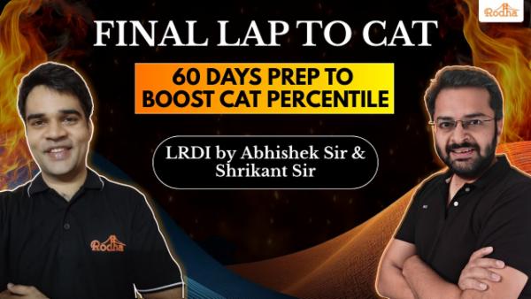 FINAL LAP TO CAT 2025: LRDI By Abhishek Sir & Shrikant Sir - The 60 Day Plan cover