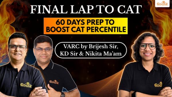 FINAL LAP TO CAT 2025: VARC By Brijesh Sir, KD Sir & Nikita Mam - The 60 Day Plan cover