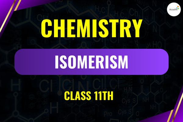 Isomerism Class-11th cover