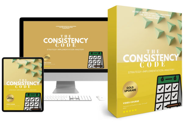 The Consistency Code: Unlock Unstoppable Progress with Habits That Stick cover
