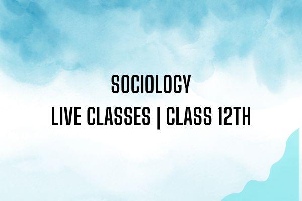 Sociology | Class 12 cover
