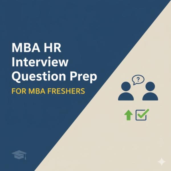 Cracking the MBA HR Interview: Top 100 Curated Interview Questions cover