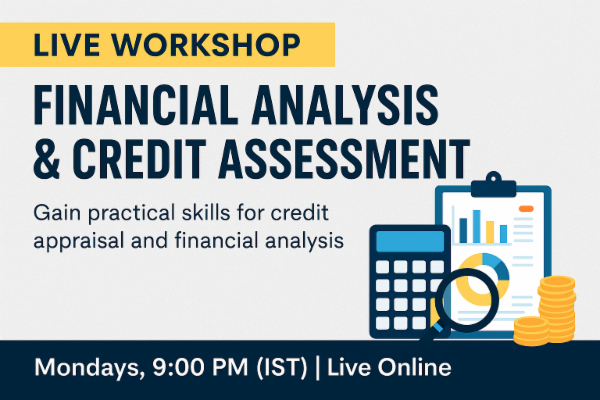 LIVE Workshop: Financial Analysis & Credit Assessment (Batch 1) cover