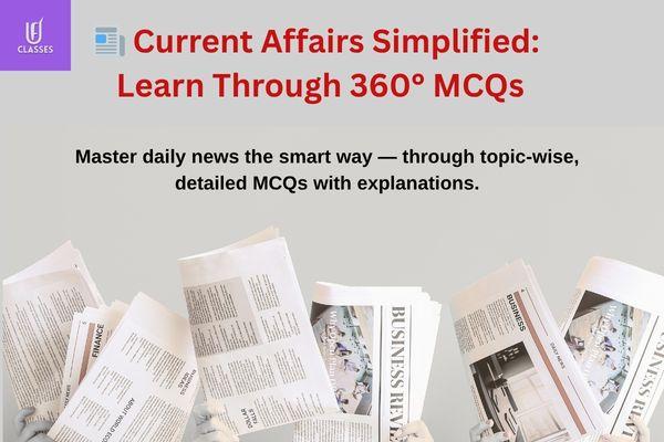 📰 Current Affairs Simplified: Learn Through 360° MCQs cover