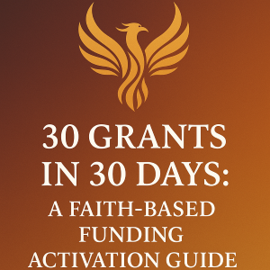 30 Grants in 30 Days: A Faith-Based Funding Activation Guide cover