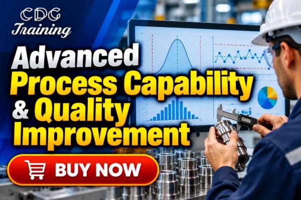 Advanced Process Capability & Quality Improvement Professional | CDG ...