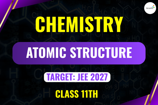 Atomic Structure Class 11th cover