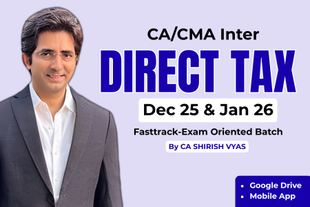 CA/ CMA INTER Fast Track – Exam Oriented Batch Dec 25 – Jan 26 by CA Shirish Vyas cover