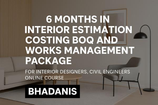6 MONTHS IN INTERIOR ESTIMATION COSTING BOQ AND WORKS MANAGEMENT PACKAGE FOR INTERIOR DESIGNERS , 6 MONTHS TRAINING FOR FEMALE CIVIL ENGINEERS ONLINE COURSE cover