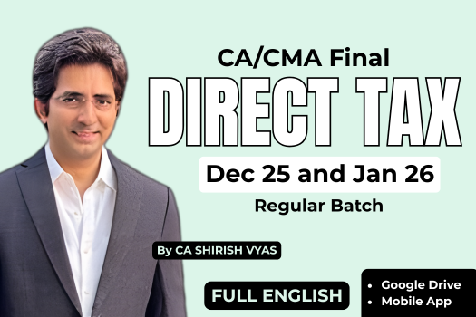 CA/CMA FINAL DIRECT TAX Sept / Dec 25 & Jan 26 – REGULAR – FULL ENGLISH BATCH cover