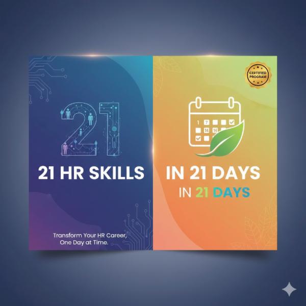 21 HR Skills in 21 Days - The HR Mastery Program - Daily WhatsApp Based Learning for HR professionals / beginners cover