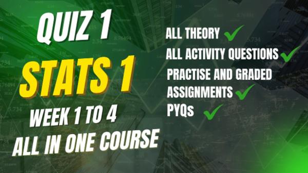Stats -1 QUIZ 1 (Week 1 - Week4) cover