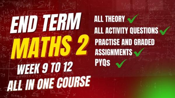 Math-2 | End-Term | week 9-11 cover