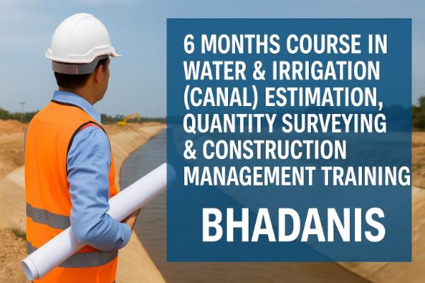6 MONTHS COURSE IN WATER & IRRIGATION (CANAL) QUANTITY SURVEYING & CONSTRUCTION MANAGEMENT TRAINING cover