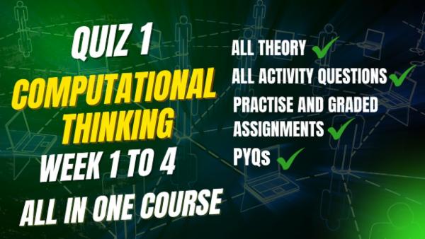 Computational Thinking | Quiz-1 | Week 1-4 | Sept'25 cover