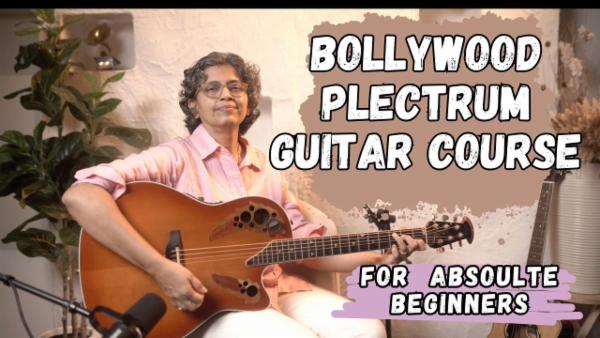 Bollywood Plectrum Guitar Course for Absolute Beginners| 6 Videos 10 PDFs | Acoustic Guitar cover