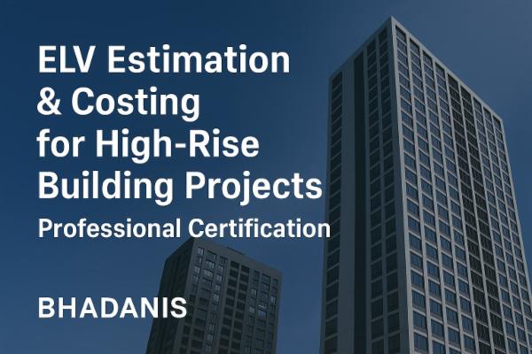 ELV Estimation & Costing for High-Rise Building Projects – Professional Certification cover