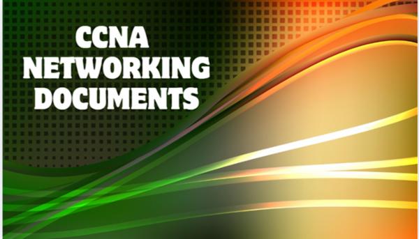 CCNA - NETWORKING DOCUMENTS cover