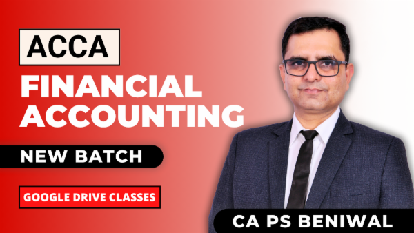 ACCA Financial Accounting New Batch | Applied Knowledge Level- Google Drive Classes by CA PS Beniwal cover