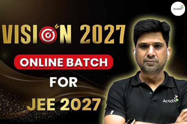 🚀 VISION 2027 – For Class 12th JEE cover