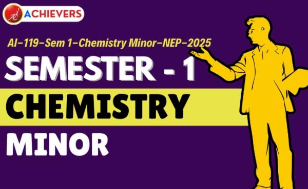 AI-119-Sem 1-Chemistry Minor-NEP-2025 (2025-29) cover