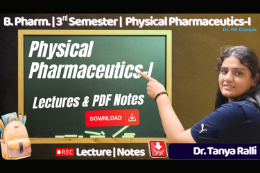Physical Pharmaceutics-I (Lectures & Notes) | B. Pharm. (3rd Semester) | PK302T cover